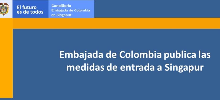 Embajada de Colombia publica las medidas de entrada 